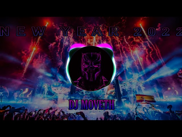 DJ MOVETH - New Year 2022 (Original Mix By Moveth) The Best Song Remix 2022 class=