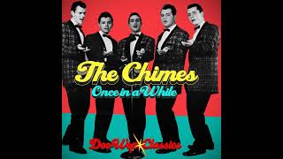 Once In A While - The Chimes