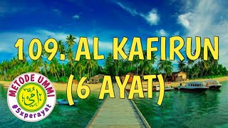 Al Kafirun Metode Ummi, 5x ulang per ayat | Juz 30