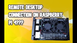 Remote Desktop connection using Raspberry Pi 4 (EASY)