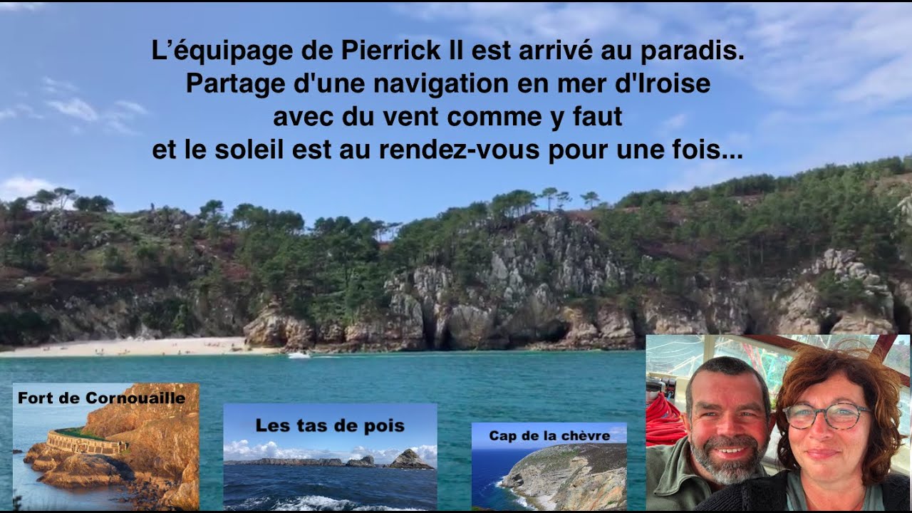 Bonjour à tous, Partage de notre sortie de la rade de Brest jusqu'à St-Hernot en baie de Douarnenez