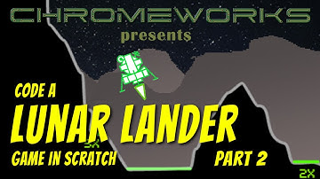 Code a Lunar Lander game in Scratch: Part 2