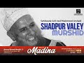 Shadpur valey murshid  sahibzada sufi vasif mahmood arshadi  echoes to madina 2022  leeds uk