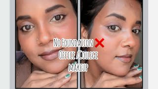 Celebrity No Foundation ❌ College/ office makeup tutorial #nofoundationmakeuplook #makeuptutorial  Wealth