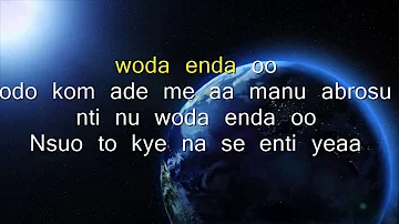 wo da enda lyrics ( Daasebre Gyamenah)