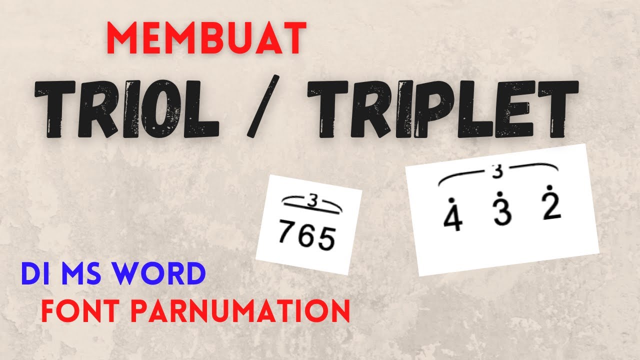 MENULIS NOT ANGKA DI WORD MEMBUAT NOT TRIOL TUTORIAL PARNUMATION