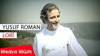 Yusuf Roman - Lorî [Official Video  | © Medya Müzik]