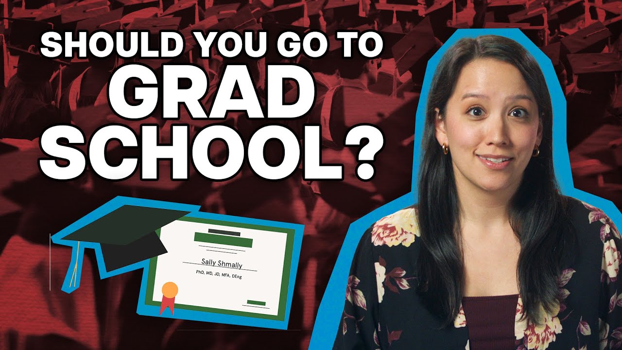 Should You Go To Graduate School?
