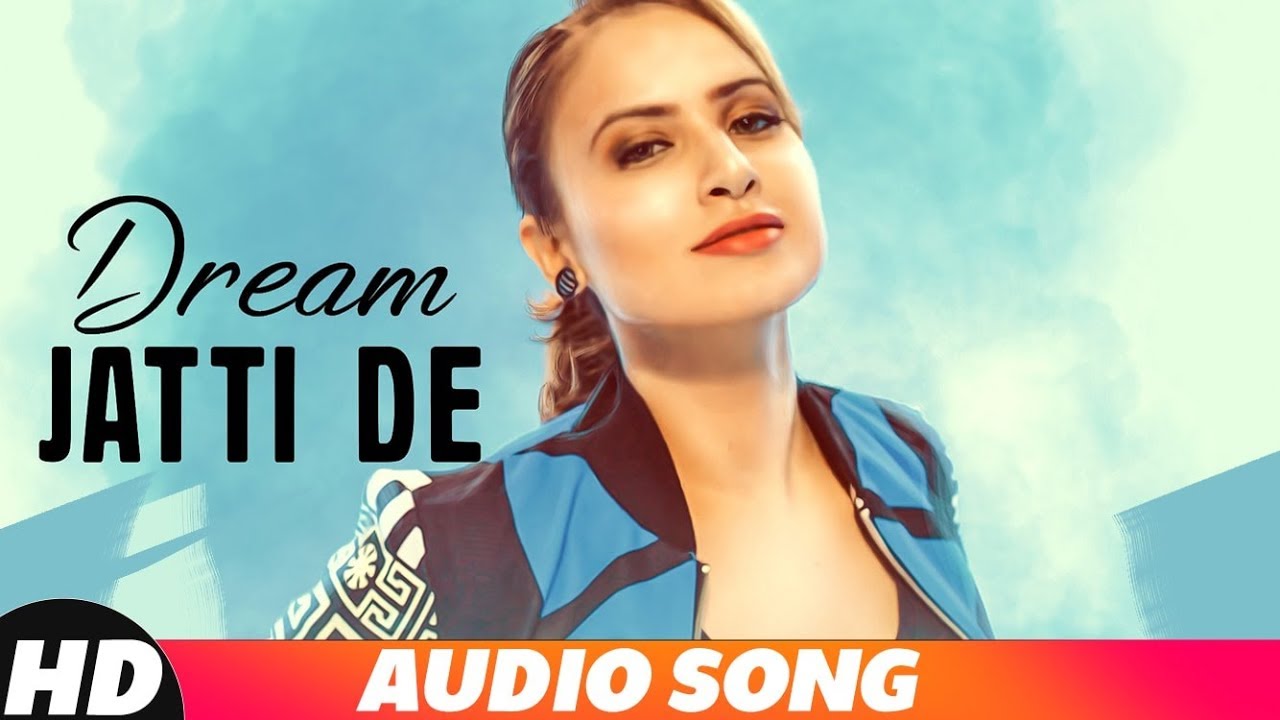 Dream Jatti De | (Full Audio Song) | Jazz Dhillon | Latest Punjabi Song 2018 | Speed Records
