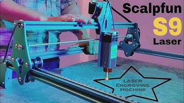 scalpfun S9 90W Diode Laser Machine Review | 5 Things you didn