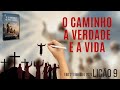 LIÇÃO 9 CPAD 2° TRIMESTRE DE 2025 - O CAMINHO A VERDADE E A VIDA