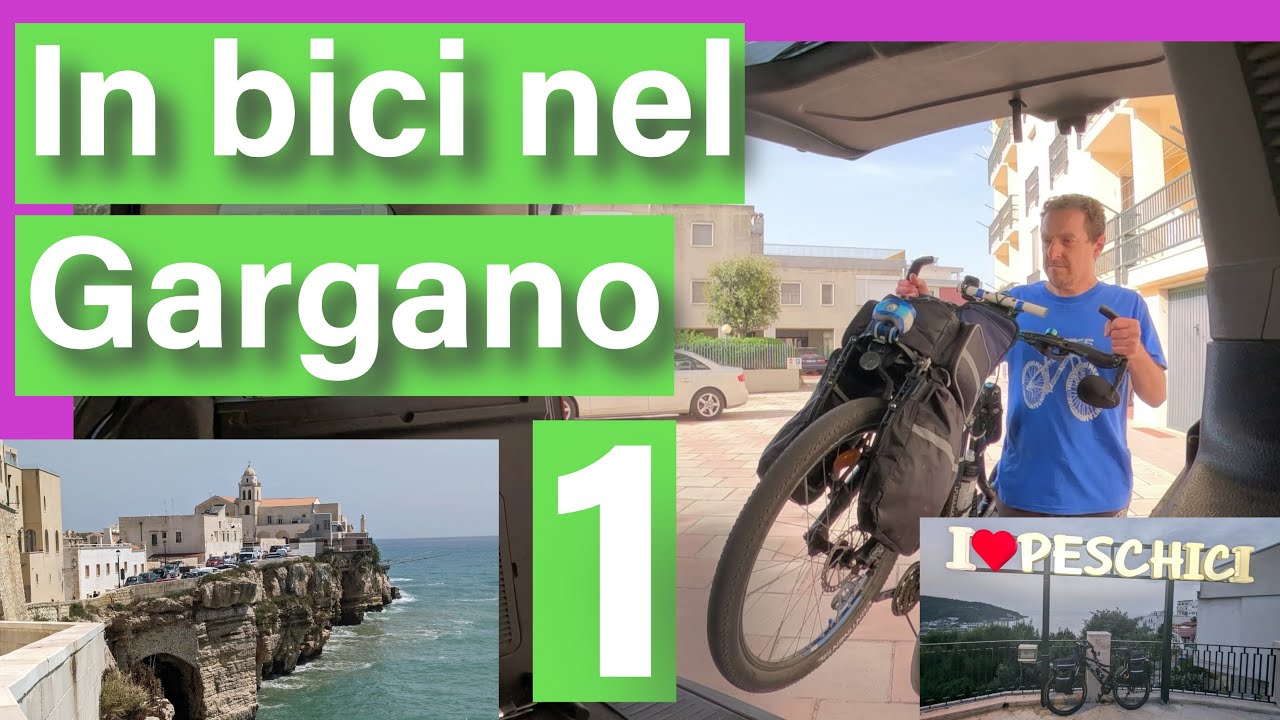 Puglia in Bici - Gargano fantastico !!! 😍 - #1 - Peschici e Vieste