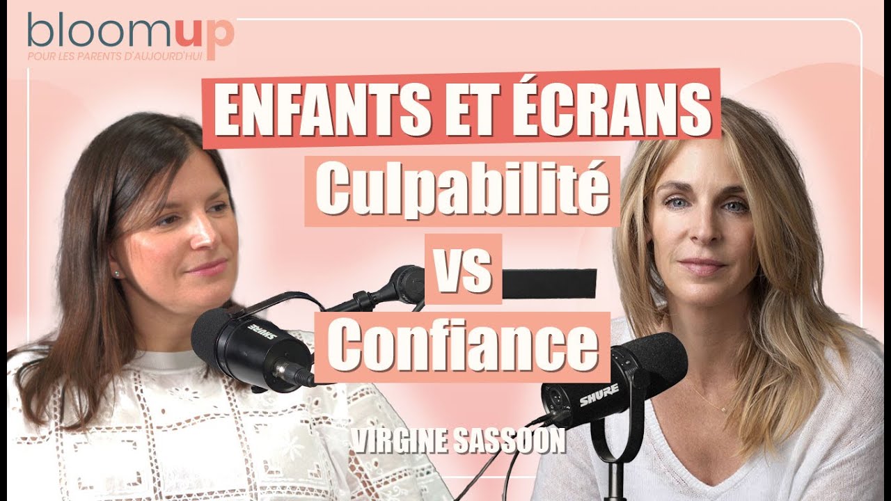 Enfant et écrans : De la culpabilité à la confiance | Virginie Sassoon