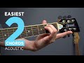 The EASIEST 2 Chords On Acoustic Guitar & First Songs To Play