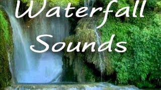 Waterfall Sounds: 2 Hour Long Sound of Waterfalls