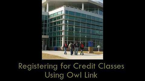 Registering for Credit Classes Using Owl Link