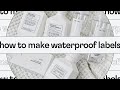 How I make my own waterproof product labels for home organization