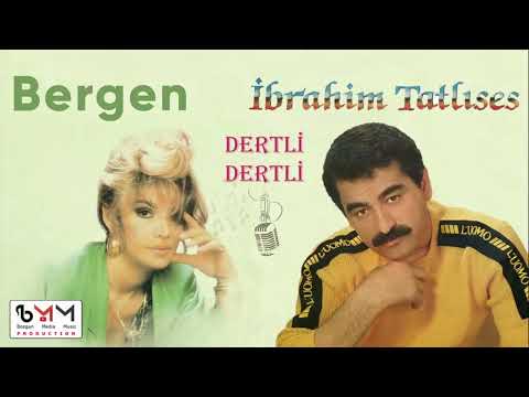 Bergen feat  İbrahim Tatlıses   Dertli Dertli Düet