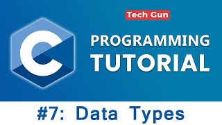 C Programming Tutorial in Hindi For Beginners [Part-7] Data Types in C Programs