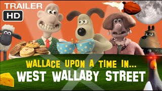 &#39;Wallace Upon A Time In... West Wallaby Street&#39; - Trailer