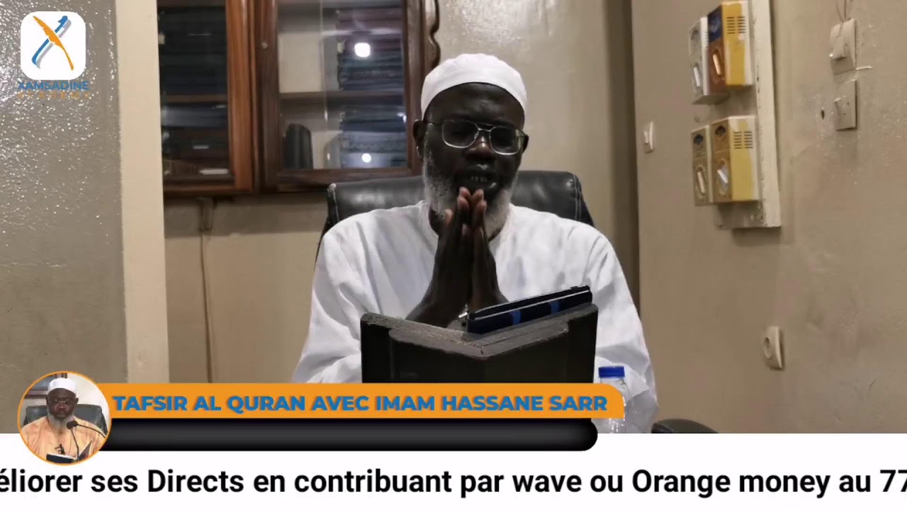Tafsir Quran avec Imam Hassan SARR HA sourate Al Kahf Verset 01..