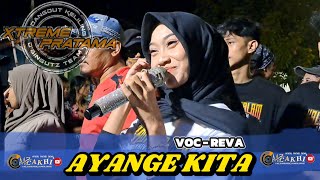 Download Lagu Ayange kita voc - reva‼️Xtreme  pratama kalong malam kalipasung cirebon jawa barat 28-12-2024 MP3