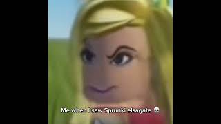 Me When I Saw Sprunki Elsagate Post Status