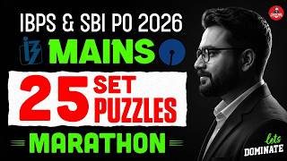 IBPS PO Mains 2026 Final Push 🚀 | 25 Set Puzzles Practice Marathon | Reasoning Special