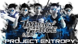 Impact Force - Project Entropy 2 *Sneak Preview*
