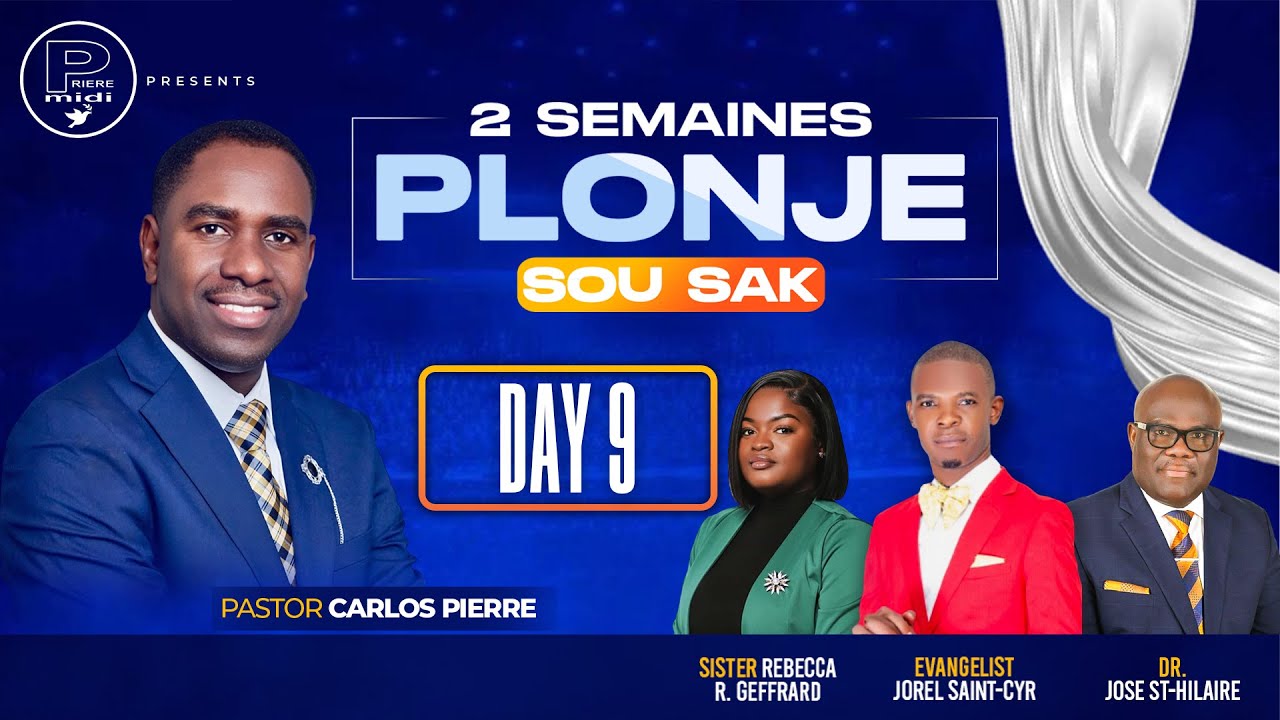 Day 9 | 2 SEMAINES PLONJE SOU SAK 2025 | Pasteur Carlos | 6012 NW 9th Ct Margate, FL 33063