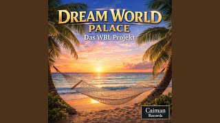 DREAM WORLD PALACE (ANTHEM)