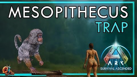 Mesopithecus Trap - Ark: Survival Ascended