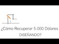 ¿Cómo recuperar 5.000 Dólares DISEÑANDO?