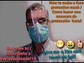 How to make a face protection mask Como hacer una mascara de protección facial