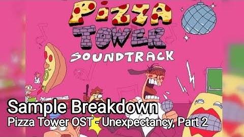 (SAMPLE BREAKDOWN) Pizza Tower OST - Unexpectancy, Part 2