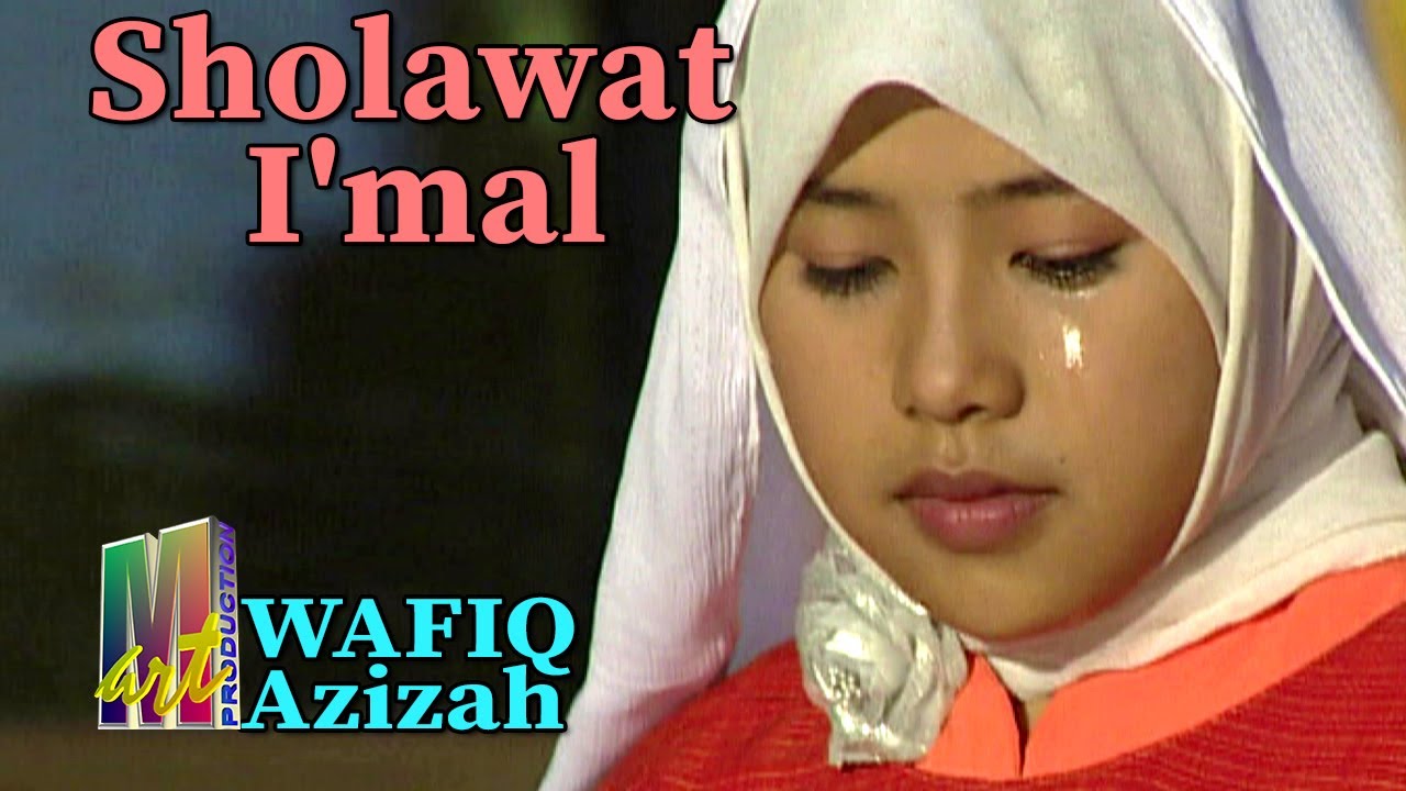 Wafiq Azizah - Sholawat I'mal (Official Music Video) | Sholawat populer