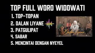 WORO WIDOWATI - KOMPILASI LAGU TERBAIK (Top-Topan, Dalan Liyane, Patgulipat, Sabar)