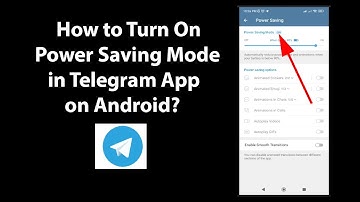 How to Turn On Power Saving Mode in Telegram App on Android?