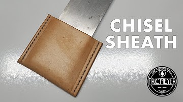 First Leather Project - Framing Chisel Sheath