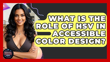 What Is The Role Of HSV In Accessible Color Design? - Graphic Design Nerd