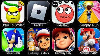 Draw To Smash,Kooply Run,Hide Ball,Roblox,Sonic Dash,Mario Kart,Subway City,Subway Surfers,Food Run  screenshot 3