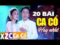 Tân Cổ Hiện Đại: Vọng Cổ Hơi Dài Miền Tây Hay Nhức Nhói | Top 20 bài Ca Cổ Hơi Dài Hay Nhất Chọn Lọc