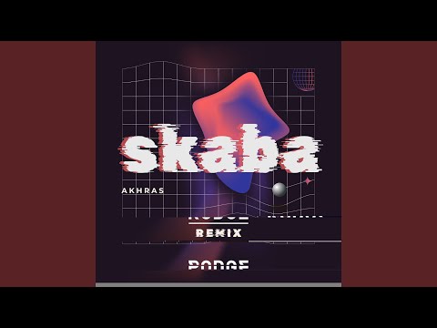 Akhras Skaba Rodge Remix