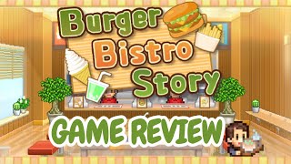 Burger Bistro Story Game Review: How Does This Cute Diner Management Game Measure Up?!