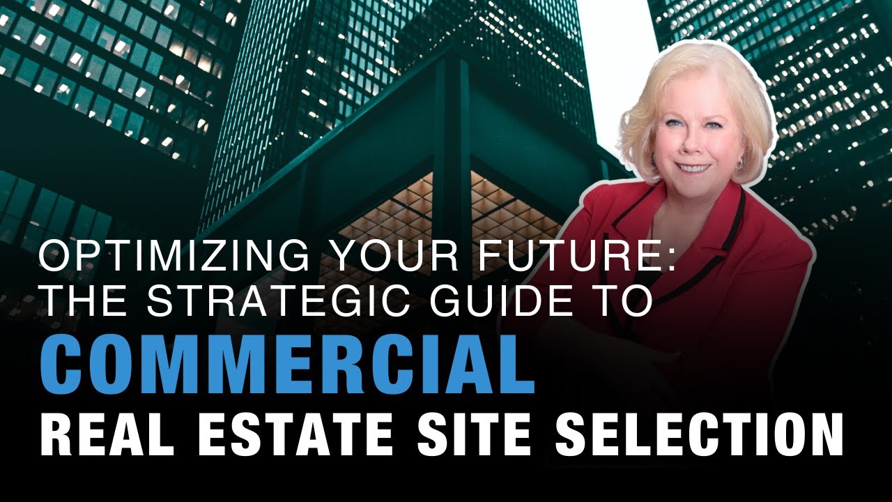 Optimizing Your Future: The Strategic Guide to Commercial Real Estate ...