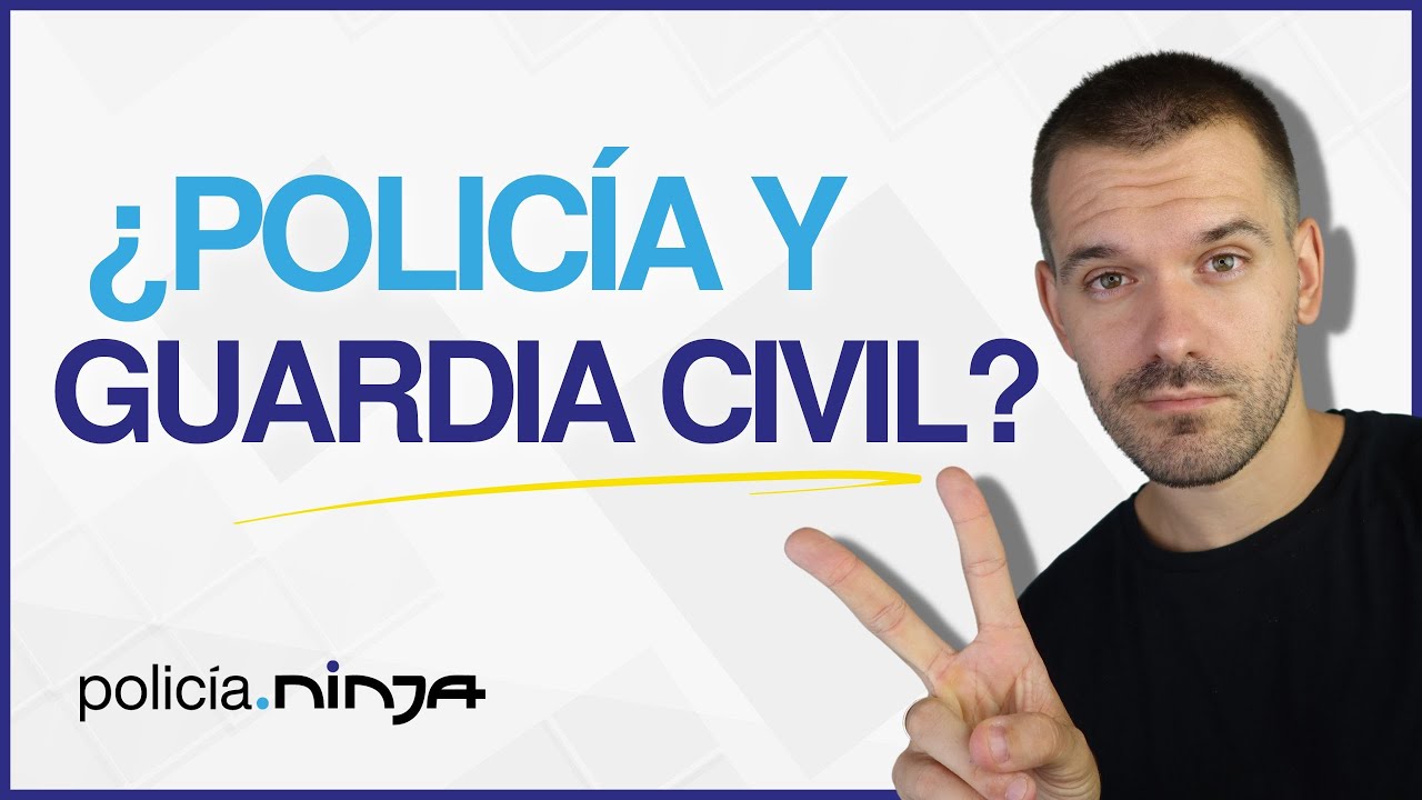 POLICÍA NACIONAL o GUARDIA CIVIL: ¿Me PRESENTO a las 2?