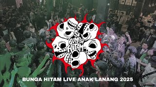 BUNGA HITAM live ANAK LANANG 2025