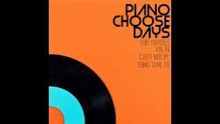PianoChooseDays Vol.08 Guest Mix by Trbwl’SVM_00