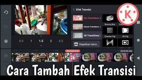 Cara Menambahkan Efek Transisi di Kinemaster