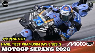 Hasil Motogp Hari ini~Hasil Test Pra Musim Gp Sepang 2026 Day 3 Sesi 2~Jadwal Motogp 2026